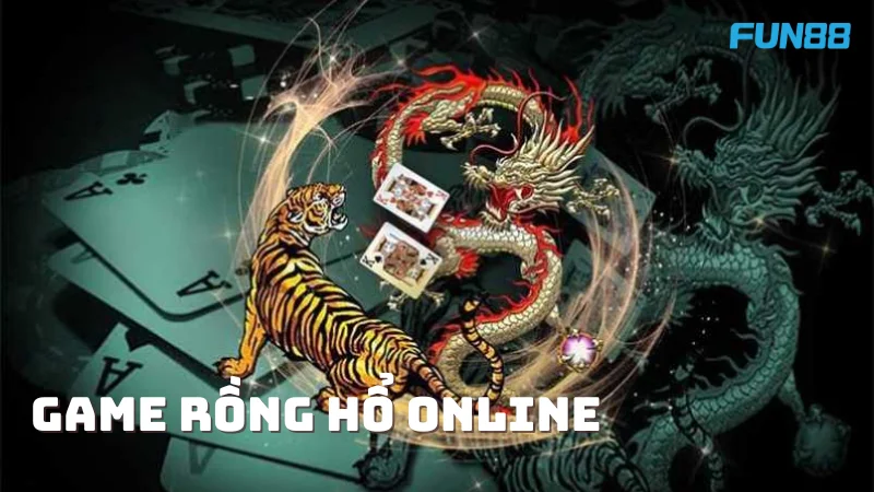 Rồng Hổ Online – Game Nổi Bật Thu Hút Cược Thủ