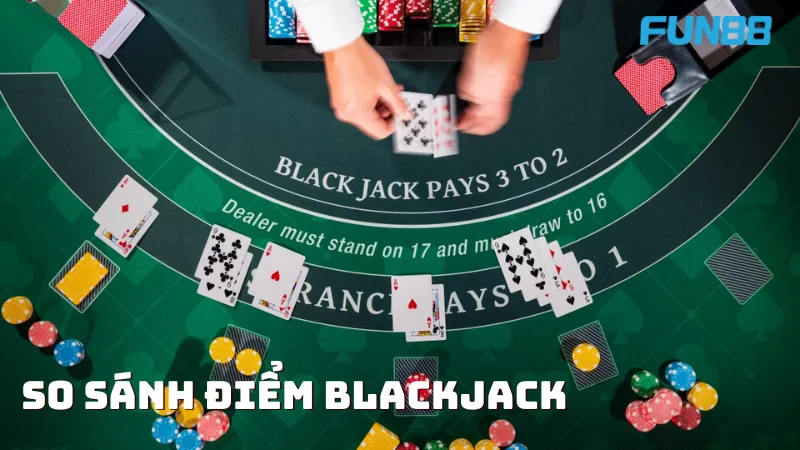 Cách Chơi Blackjack tại Fun88