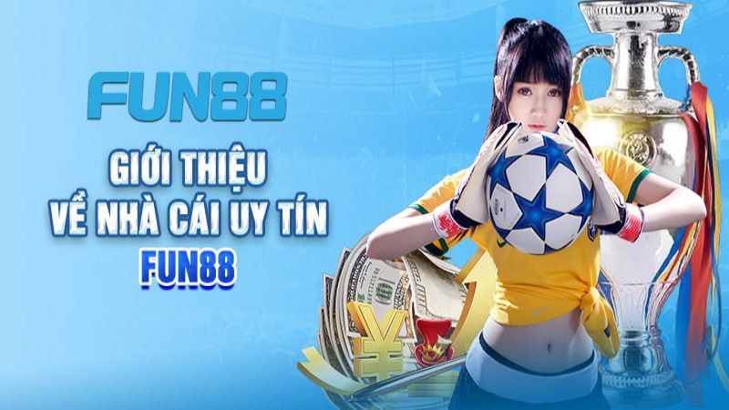 Fun88 là gì và tại sao bị chặn?